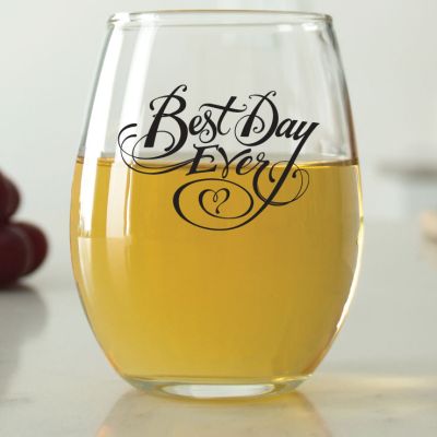 Best Day Ever - 9 oz. ARC Perfection Stemless Wine Glasses