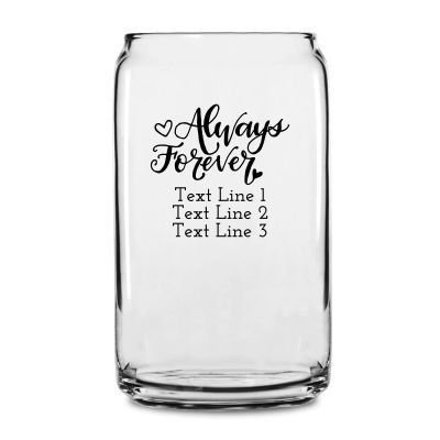 Personalized 16 oz Custom Can Shaped Glass - Always Forever with Hearts - Customized Can Glasses