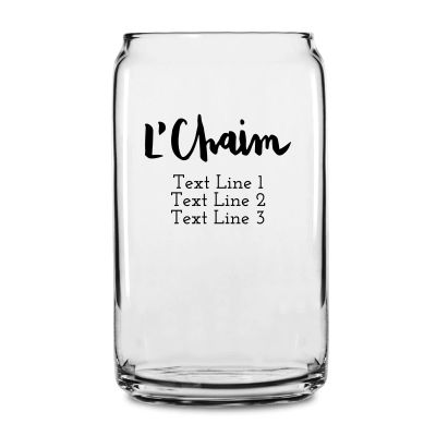 Personalized 16 oz Custom Can Shaped Glass - L'Chaim - Customized Can Glasses