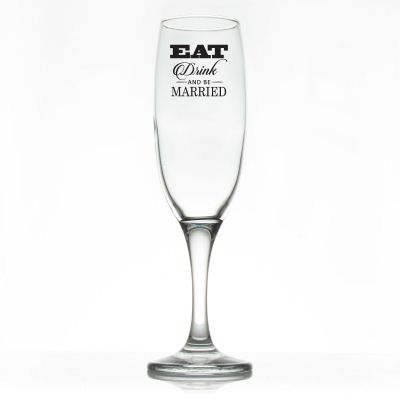 Custom Personalized Champagne Flutes - Modern Eat Drink and be Married - Promotional Champagne Flutes In Bulk
