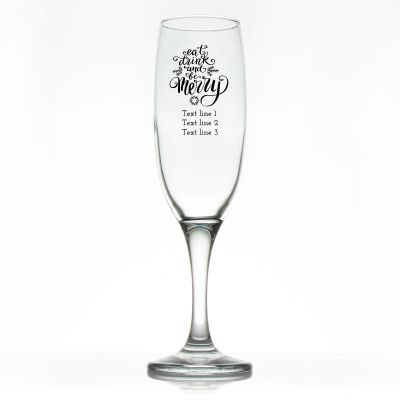 Custom Personalized Champagne Flutes - Eat Drink and be Merry- Promotional Champagne Flutes In Bulk