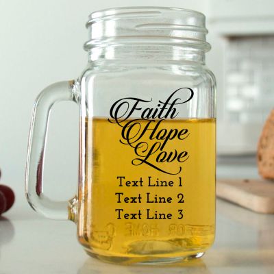 Mason Mug - Elegant Faith Hope Love - Personalized Mason Jar 16oz