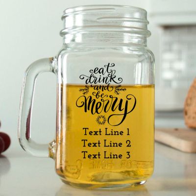 Mason Mug - Eat Drink and be Merry - Personalized Mason Jar 16oz