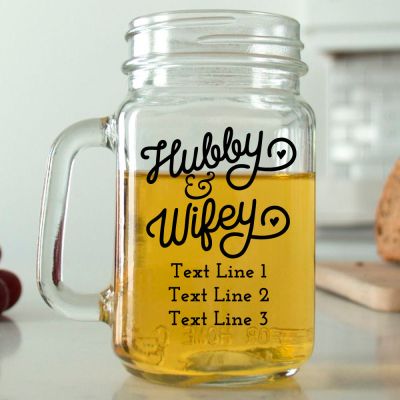Mason Mug - Hubby & Wifey - Personalized Mason Jar 16oz