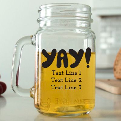 Mason Mug - YAY!- Personalized Mason Jar 16oz