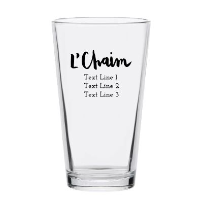 Personalized 16 oz Custom Pint Glasses - L'Chaim - Customized Pint Glasses