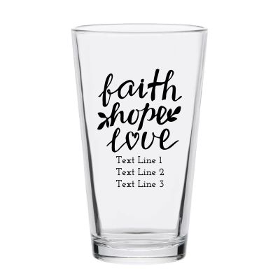 Personalized 16 oz Custom Pint Glasses - Faith Hope Love - Customized Pint Glasses