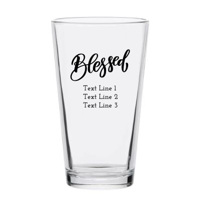 Personalized 16 oz Custom Pint Glasses - Blessed - Customized Pint Glasses