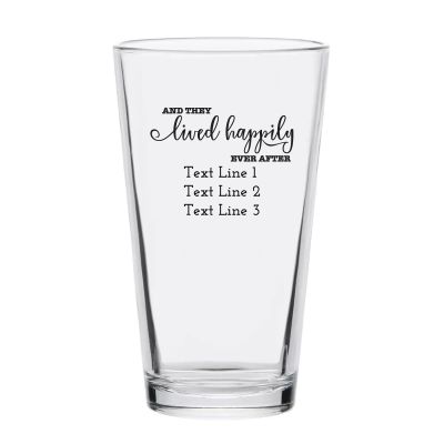 Personalized 16 oz Custom Pint Glasses - And They Lived Happily Ever After - Customized Pint Glasses