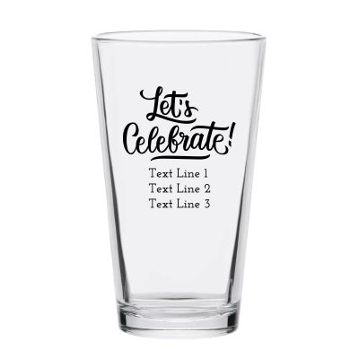 Personalized 16 oz Custom Pint Glasses - Let's Celebrate! - Customized Pint Glasses